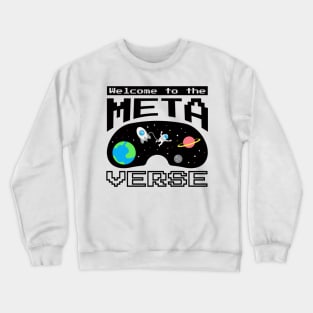 Welcome To The Metaverse Crewneck Sweatshirt